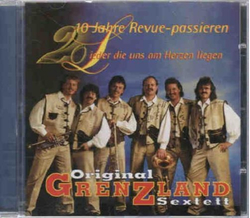 Orig. Grenzland Sextett - 10 Jahre Revue-passieren 20...