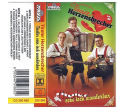 Tiroler Herzensbrecher - Tiroler sein isch wunderbar