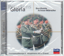 Heeresmusikkorps 6 - Preuens Gloria / Berhmte...