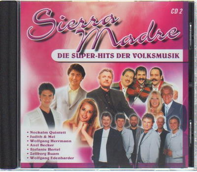 Sierra Madre - Die Super-Hits der Volksmusik CD2