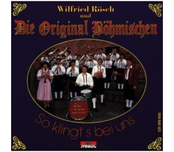 Wilfried Rsch und Die Original Bhmischen - So klingts...