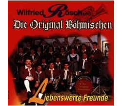 Wilfried Rsch und Die Original Bhmischen - Liebenswerte...