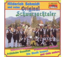 Hilderich Schmidt und seine Original Schwarzachtaler