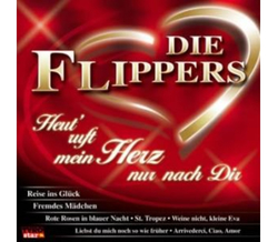 Die Flippers - Heut ruft mein Herz nur nach Dir