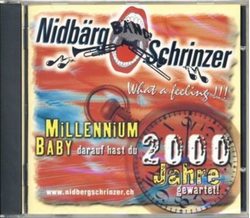 Nidbrgschrinzer - Millennium Baby