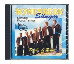 Achenseer Snger - Drah di Radl