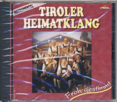 Tiroler Heimatklang - Froh gestimmt Instrumental