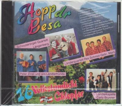 Hopp dr Besa - 16 Volkstmlichi Chlepfer