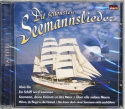 Die schnsten Seemannslieder