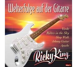 Ricky King - Welterfolge auf der Gitarre