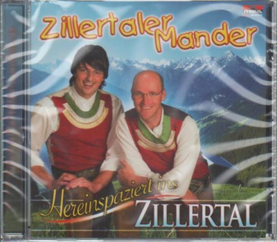 Zillertaler Mander - Hereinspaziert ins Zillertal