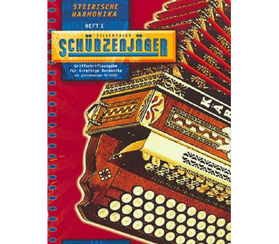 Notenausgabe Zillertaler Schrzenjger - Steirische Harmonika (Heft 1)