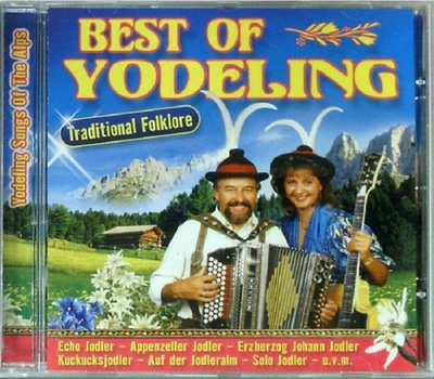 Best of Yodeling - Traditional Folklore