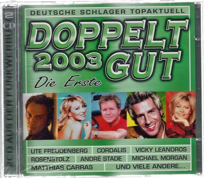 Doppelt Gut 2003 - Die Erste / Deutsche Schlager Topaktuell (2CD)