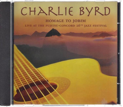 Charlie Byrd - Homage to Jobim Live at the...