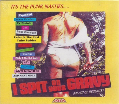 I spit on your Gravy, an Act of Revenge - Its the Punk Nasties... (3CD)