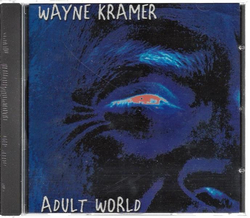 Wayne Kramer - Adult World