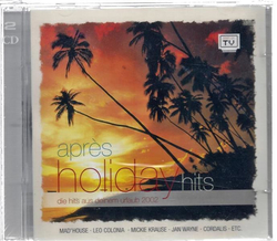 Apres Holiday Hits - Die Hits aus deinem Urlaub 2002 (2CD)