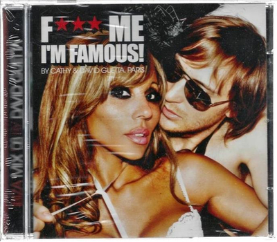 F*** me Im famous! by Cathy & David Guetta - Ibiza Selected