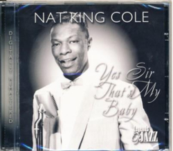 Nat King Cole - Yes Sir, thats my Baby