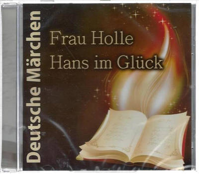 Deutsche Mrchen - Frau Holle / Hans im Glck