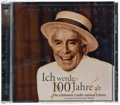 Johannes Heesters - Ich werde 100 Jahre alt / Die schnsten Lieder meines Lebens