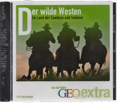 Der wilde Westen - Im Land der Cowboys und Indianer