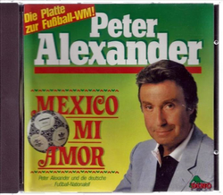 Peter Alexander - Mexico mi Amor, die Platte zur Fuball-WM