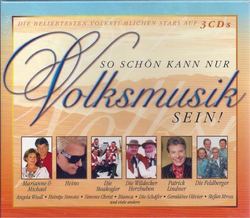 So schn kann nur Volksmusik sein! 3CD-Box