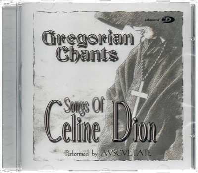 Gregorian Chants - Songs of Celine Dion performed by Auscultate