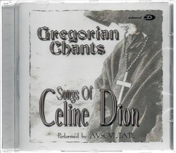 Gregorian Chants - Songs of Celine Dion performed by...