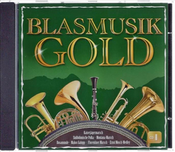 Blasmusik Gold (CD1) Neu