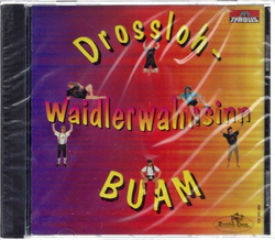 Drossloh-Buam - Waidlerwahnsinn