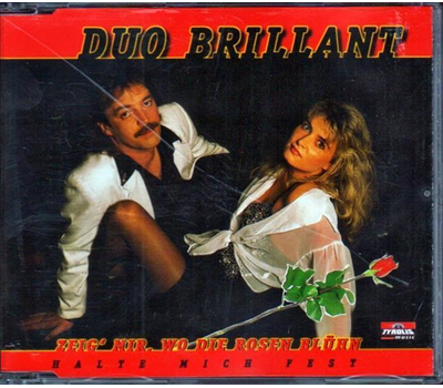 Duo Brillant - Zeig mir wo die Rosen blhn / Halte mich fest