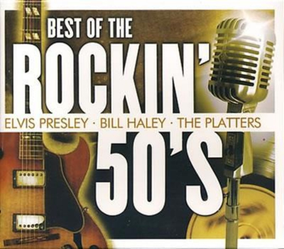Best of the Rockin 50s Elvis Presley, Bill Haley, The Platters