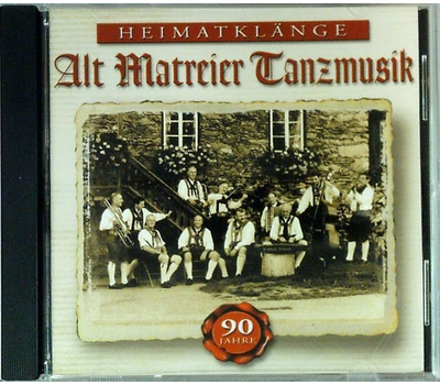 Alt Matreier Tanzmusik - Heimatklnge 90 Jahre CD Neu