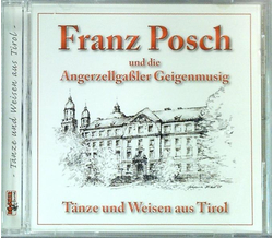 Franz Posch und die Angerzellgaler Geigenmusig - Tnze...