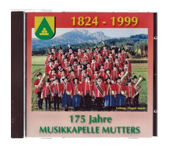 175 Jahre Musikkapelle Mutters 1824 - 1999