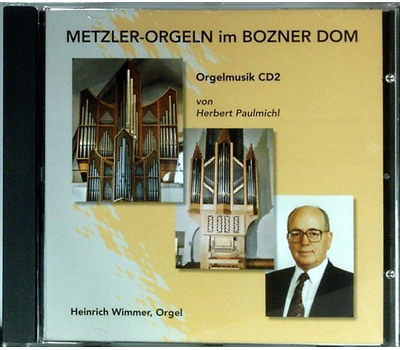 Herbert Paulmichl Metzler-Orgeln im Bozner Dom