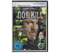 Dot.Kill Digital Reaper - Die Welt sieht zu, wenn du...