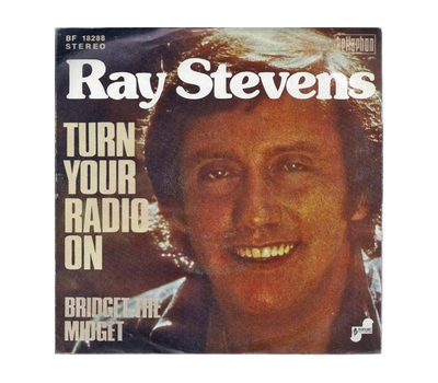 Ray Stevens - Turn your Radio on / Bridget the Midget