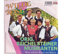 Orig. Reichelsteiner Musikanten - Wilde Rose / Mein...