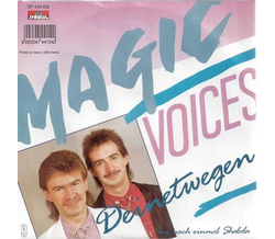 Magic Voices - Deinetwegen / Sag noch einmal Shalala SP Neu