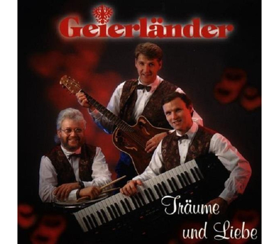 Geierlnder - Trume und Liebe CD