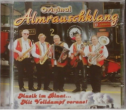 Original Almrauschklang - Musik im Bluat... Mit Volldampf...