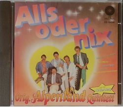 Orig. Alpenland Quintett - Alls oder nix CD