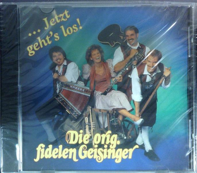 Die Orig. fidelen Geisinger ... Jetzt gehts los