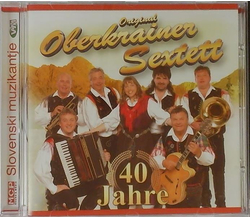 Original Oberkrainer Sextett 40 Jahre