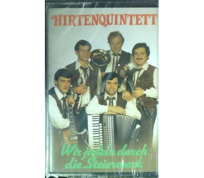 Hirtenquintett - Wir jodeln durch die Steiermark