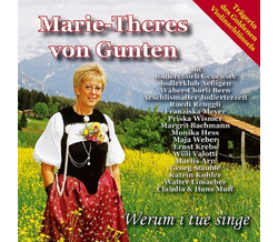 Marie-Theres von Gunten - Werum i tue singe